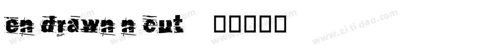 en drawn n cut_0字体转换